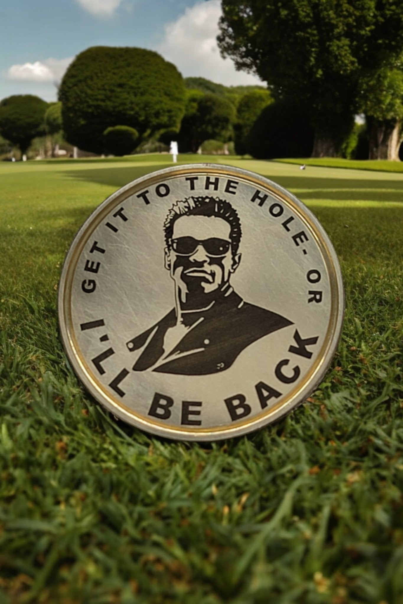 I'll Be Back - CNC Machined Laser Engraved Solid Brass Golf Ball Marker - River Valley Laser Works