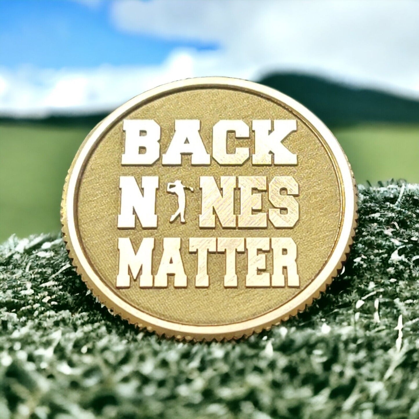 Back Nines Matter Solid Brass CNC Machined Laser Engraved Golf Ball Marker