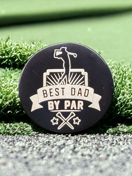 "Best Dad By Par" Laser Engraved Stainless Steel Novelty Golf Ball Marker
