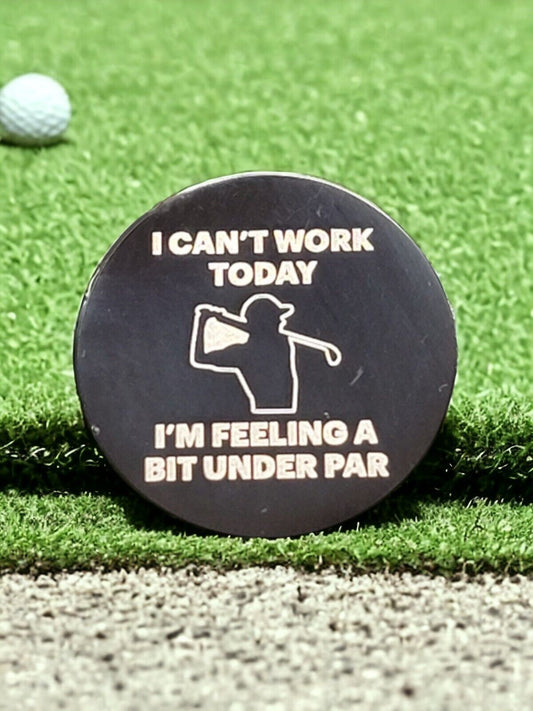 "Can't Work Today" Laser Engraved Stainless Steel Novelty Golf Ball Marker