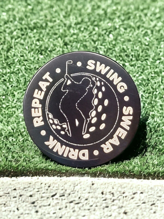 "Swing, Swear, Drink, Repeat" Laser Engraved Stainless Steel Novelty Golf Ball Marker