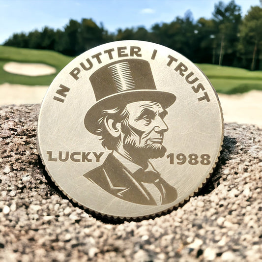 The Abe Lincoln "In Putter I Trust" Solid Brass CNC Machined Laser Engraved Golf Ball Marker - River Valley Laser Works