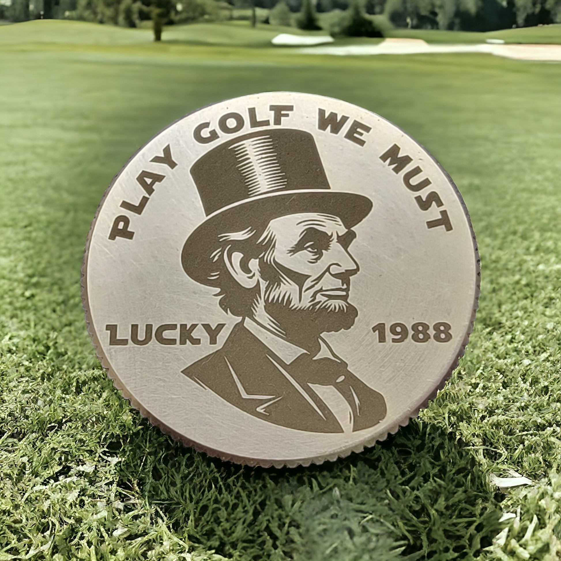 The Abe Lincoln "Play Golf We Must" Solid Brass CNC Machined Laser Engraved Golf Ball Marker - River Valley Laser Works